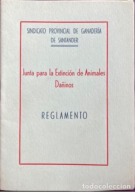 Libros de segunda mano: SINDICATO PROVINCIAL DE GANADERIA DE SANTANDER, PARA LA EXTINCION DE ANIMALES DA&Ntilde;INOS 1945
