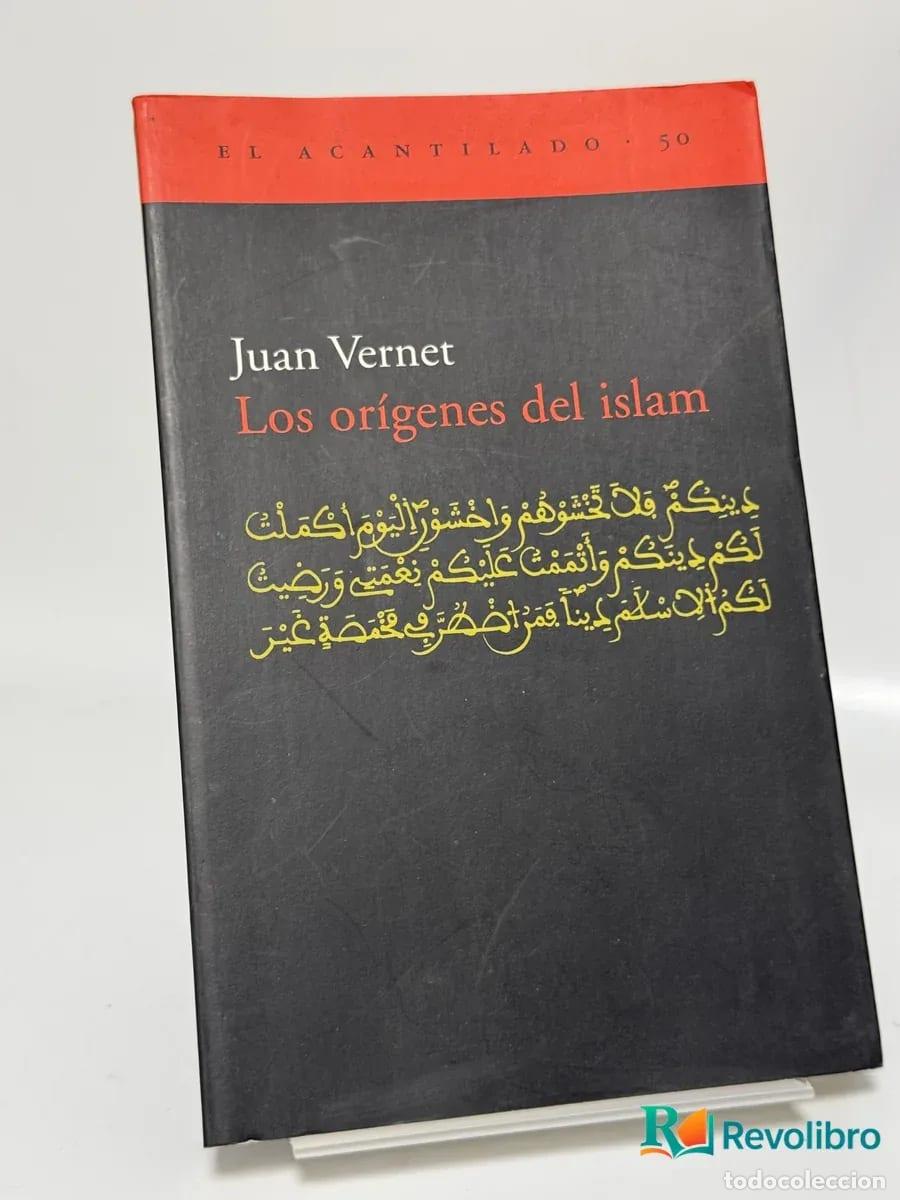 Libros de segunda mano: Los Origenes del Islam - Juan Vernet