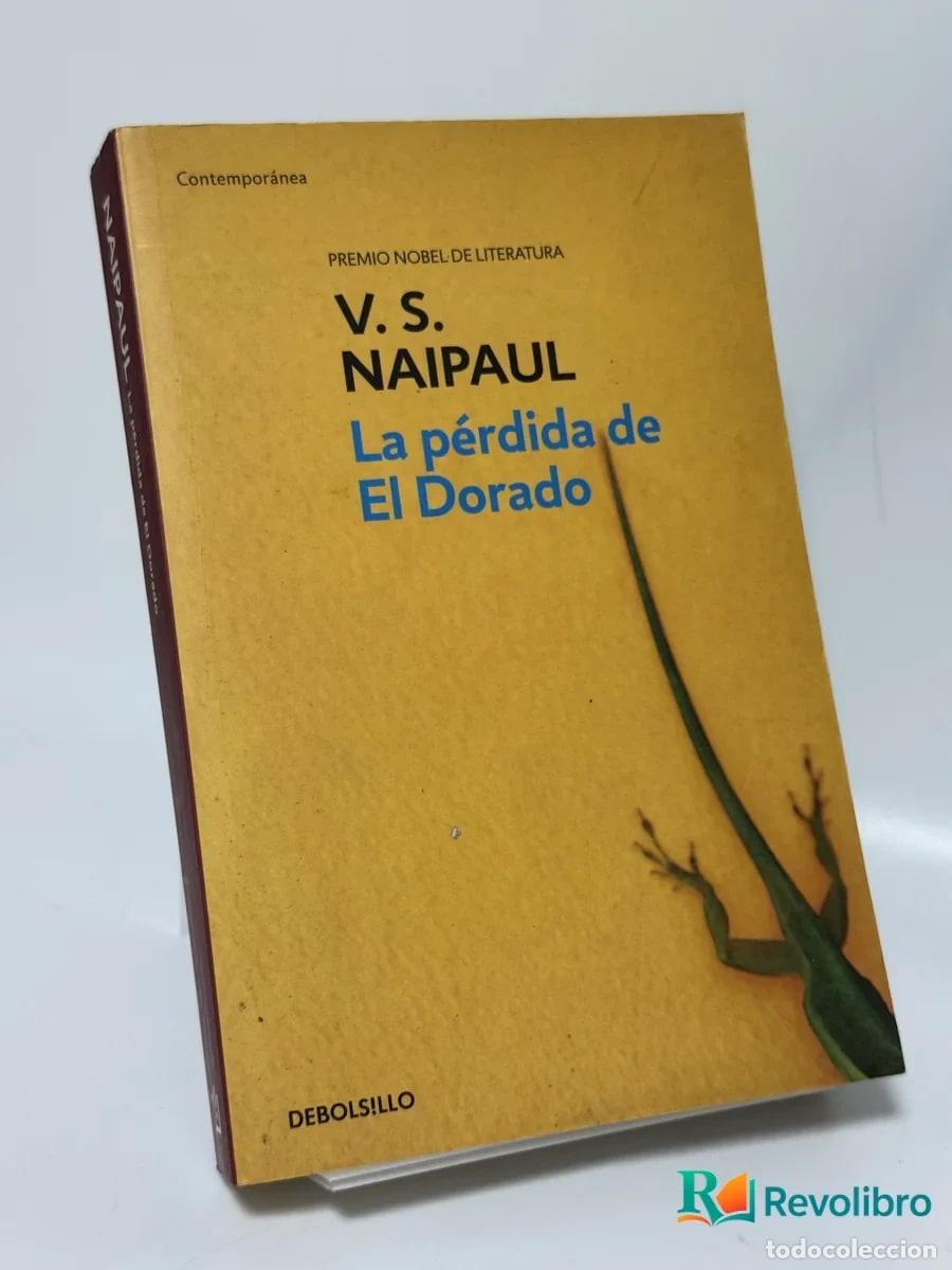 Libros de segunda mano: La p&eacute;rdida de El Dorado - V. S. Naipaul