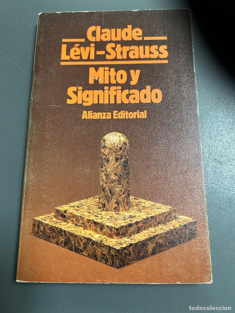 Libros de segunda mano: MITO Y SIGNIFICADO. CLAUDE LEVI-STRAUSS. ANTROPOLOGIA.