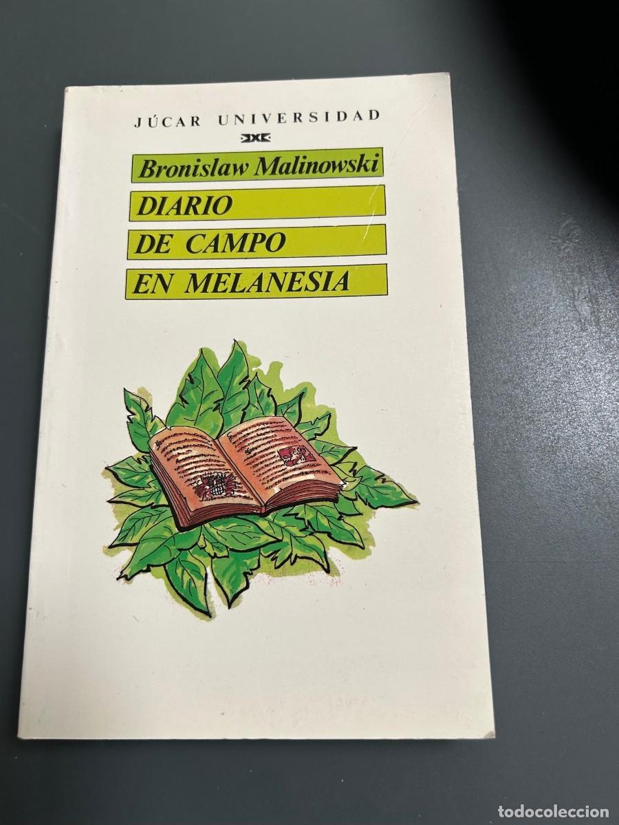 Libros de segunda mano: DIARIO DE CAMPO EN MELANESIA. BRONISLAW MALINOWSKI. ANTROPOLOGIA.