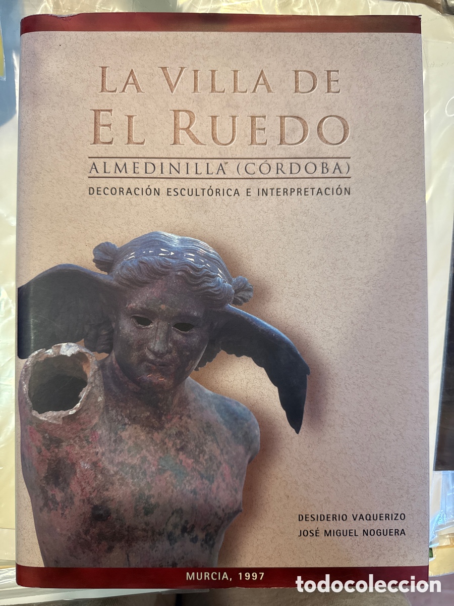 Gebrauchte B&uuml;cher: VAQUERIZO GIL, Desiderio La villa romana de El Ruedo (Almendinilla, C&oacute;rdoba)