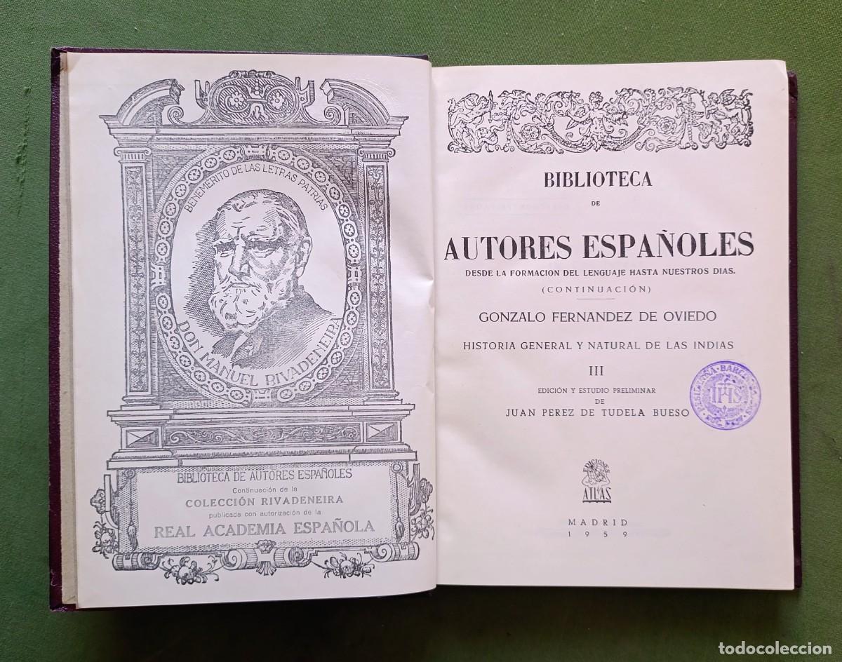 Libros de segunda mano: HISTORIA GENERAL Y NATURAL DE LAS INDIAS - Vol. III - GONZALO FERN&Aacute;NDEZ DE OVIEDO - 1959 - D20