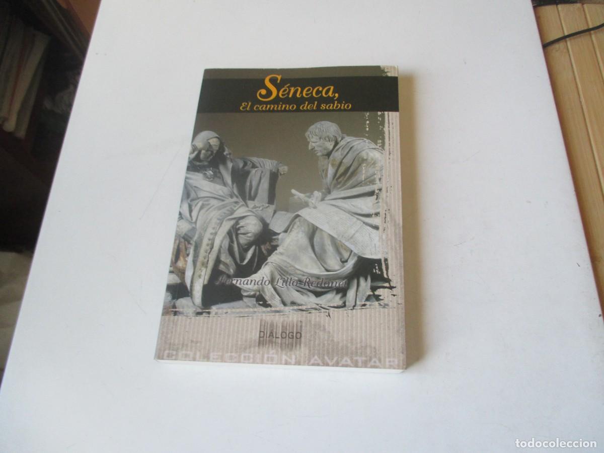 Libros de segunda mano: FERNANDO LILLO REDONET S&eacute;neca, el camino del sabio W40972