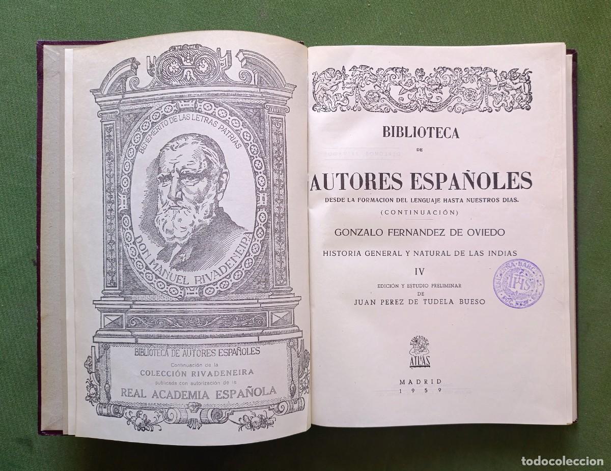 Libros de segunda mano: HISTORIA GENERAL Y NATURAL DE LAS INDIAS - Vol. IV - GONZALO FERN&Aacute;NDEZ DE OVIEDO - 1959 - D20