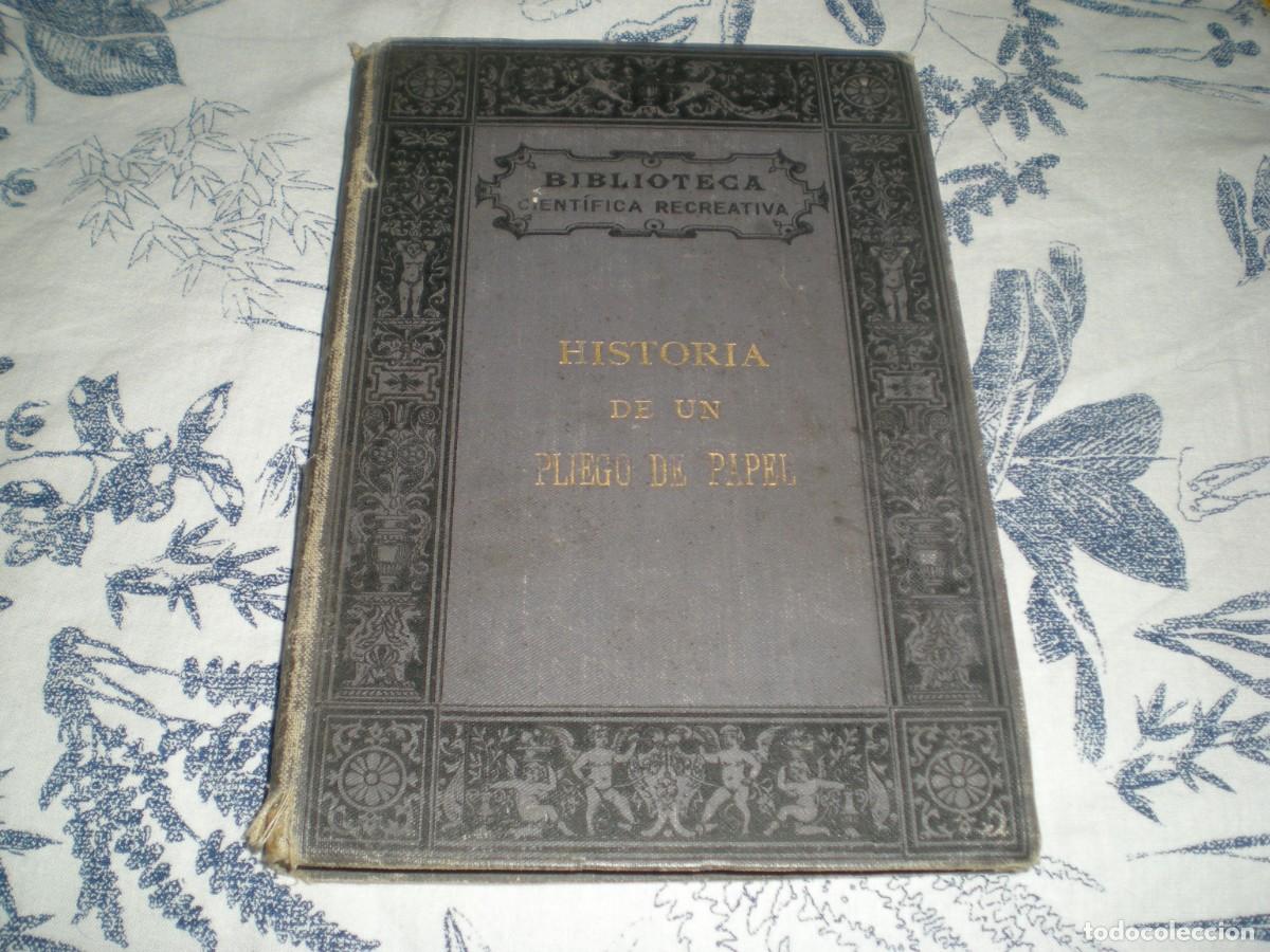 Libros de segunda mano: Historia de un pliego de papel, J. Pizzeta Imprenta de Gaspar editores 205 pg. 18X12 cms.