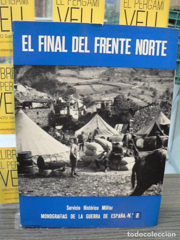 Libros de segunda mano: El final del frente Norte - Mart&iacute;nez Bande, Jos&eacute; Manuel - San Mart&iacute;n - 1972, 1&ordf; ed. - Monograf&iacute;as, 6