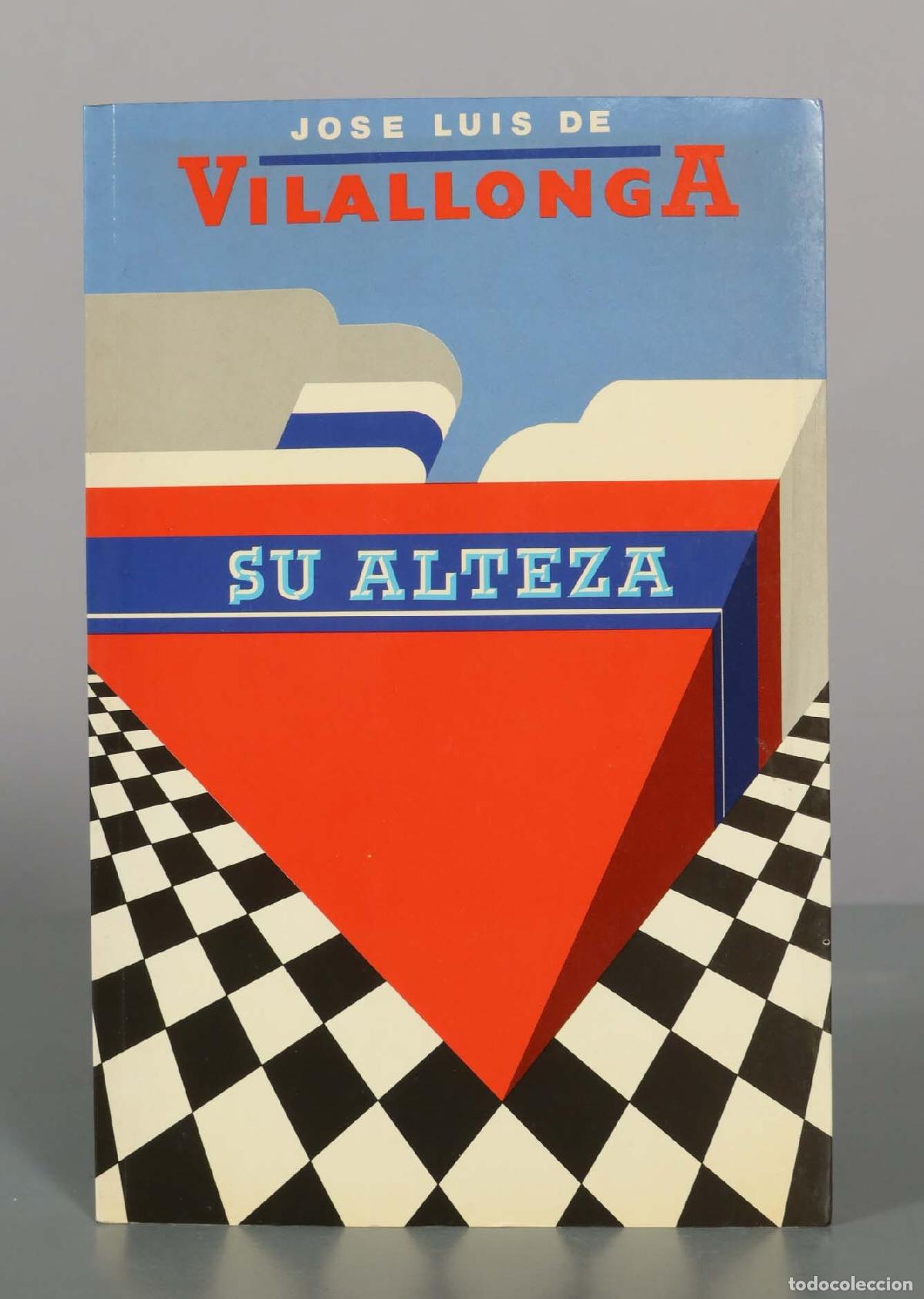 Libros de segunda mano: Su alteza - Jos&eacute; Luis de Vilallonga - Ediciones B