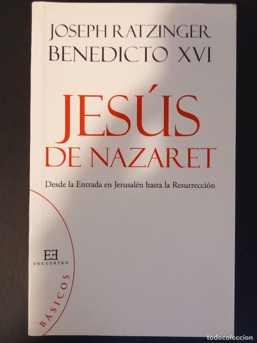 Libros de segunda mano: JOSEPH RATZINGER (BENEDICTO XVI).- Jes&uacute;s de Nazaret. Encuentro (2012). Traducci&oacute;n de J. Fernando del