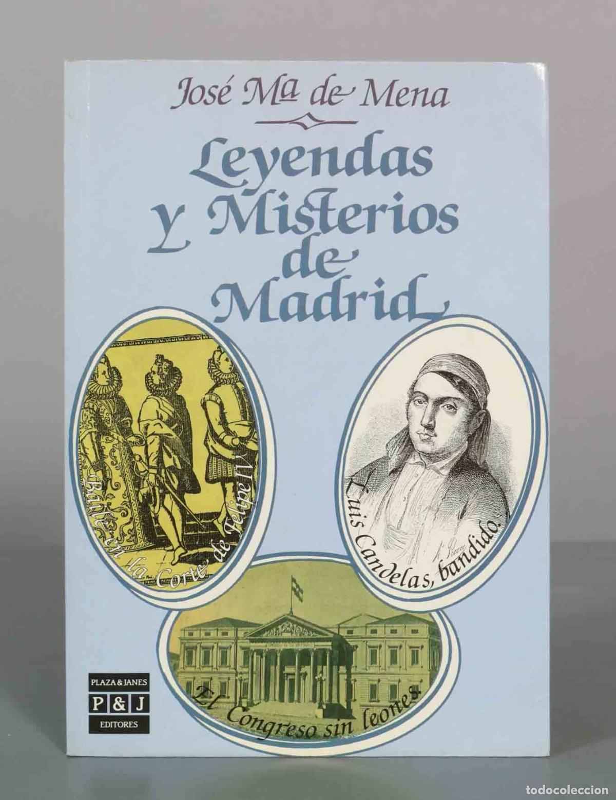 Libros de segunda mano: Leyendas y Misterios de Madrid - Jos&eacute; Mar&iacute;a de Mena - Plaza and Jan&eacute;s