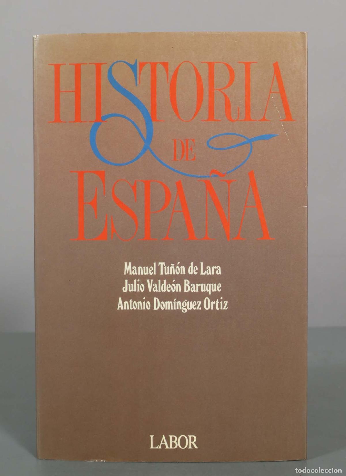 Libros de segunda mano: Historia de Espa&ntilde;a - Manuel Tu&ntilde;&oacute;n de Lara, Julio Valde&oacute;n Baruque, Antonio Dom&iacute;nguez Ortiz - Editoria