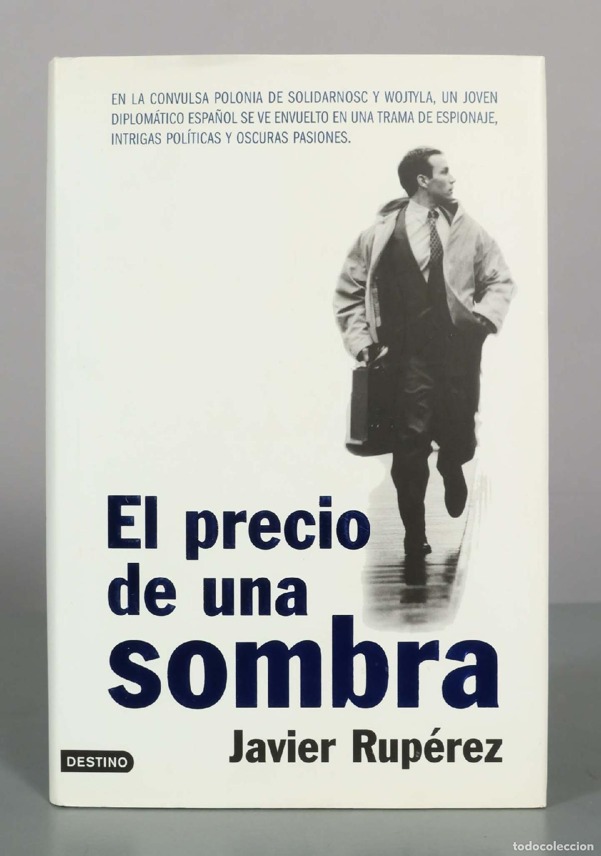Libros de segunda mano: El precio de una sombra - Javier Rup&eacute;rez - Editorial Destino
