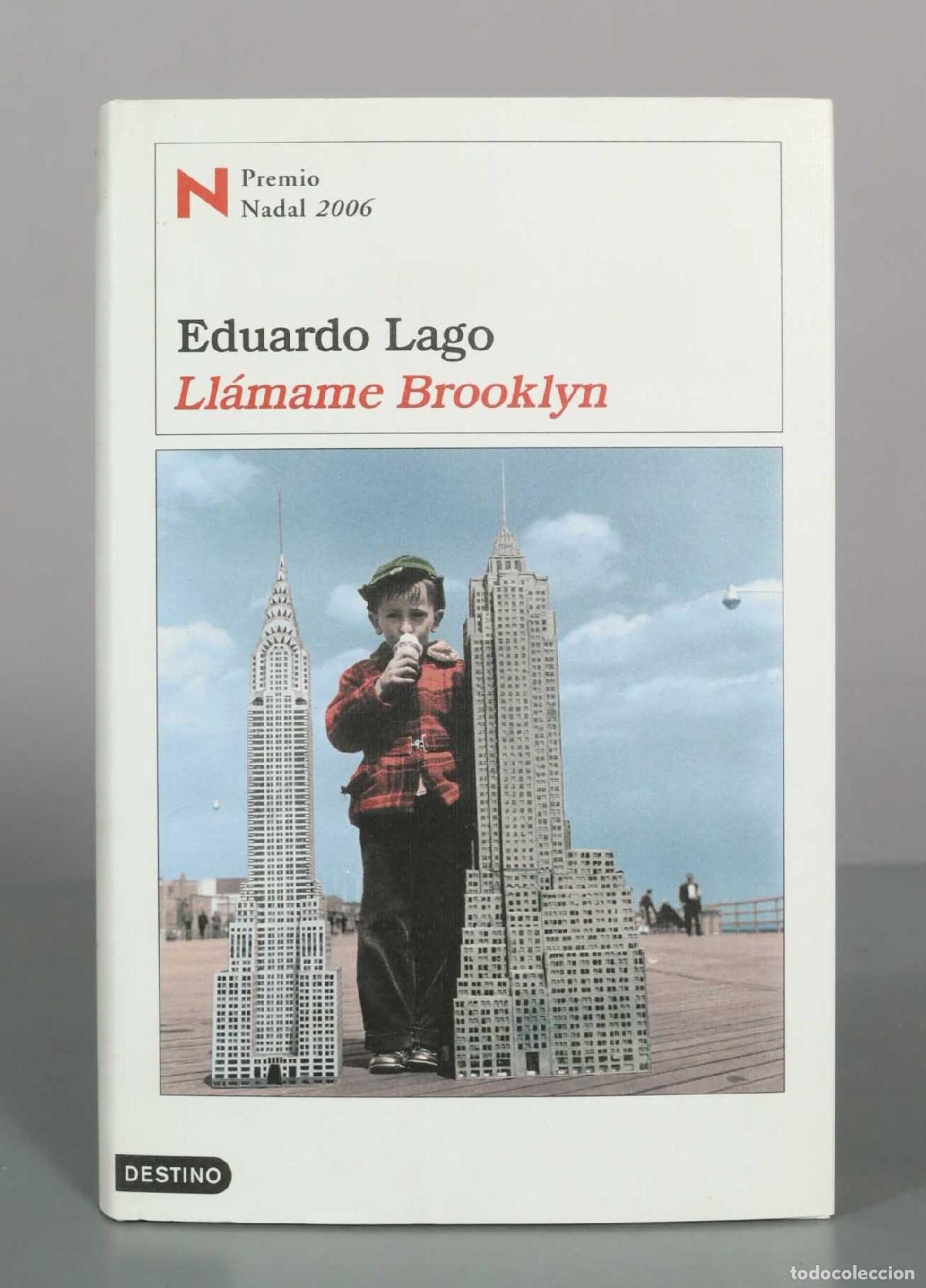 Libros de segunda mano: Ll&aacute;mame Brooklyn - Eduardo Lago - Ediciones Destino