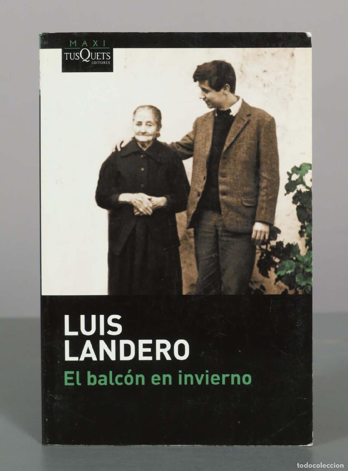 Libros de segunda mano: El balc&oacute;n en invierno - Luis Landero - Tusquets Editores