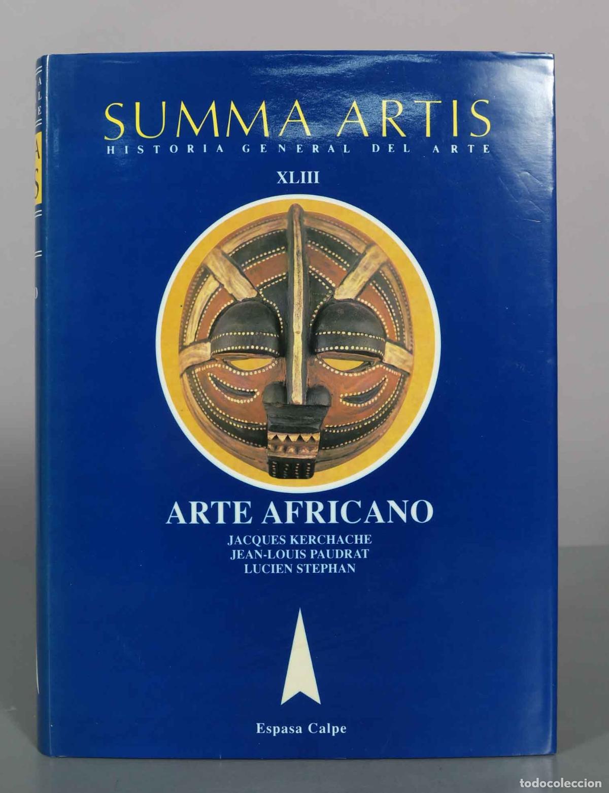 Libros de segunda mano: Summa Artis: Historia General del Arte (Vol. XLIII): Arte Africano - Jacques Kerchache, Jean-Louis P