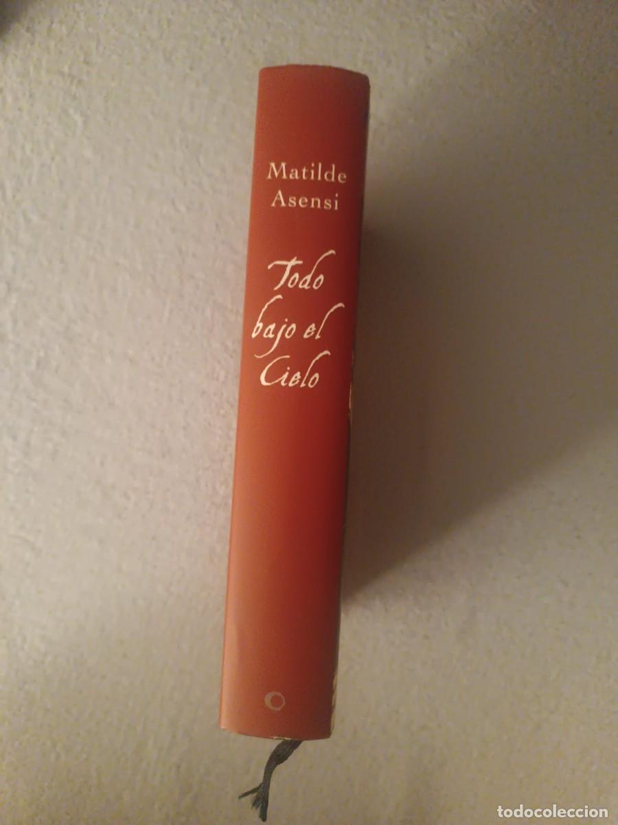 Libros de segunda mano: Todo bajo el cielo - Matilde Asensi (Edici&oacute;n C&iacute;rculo de Lectores) - Foto 3