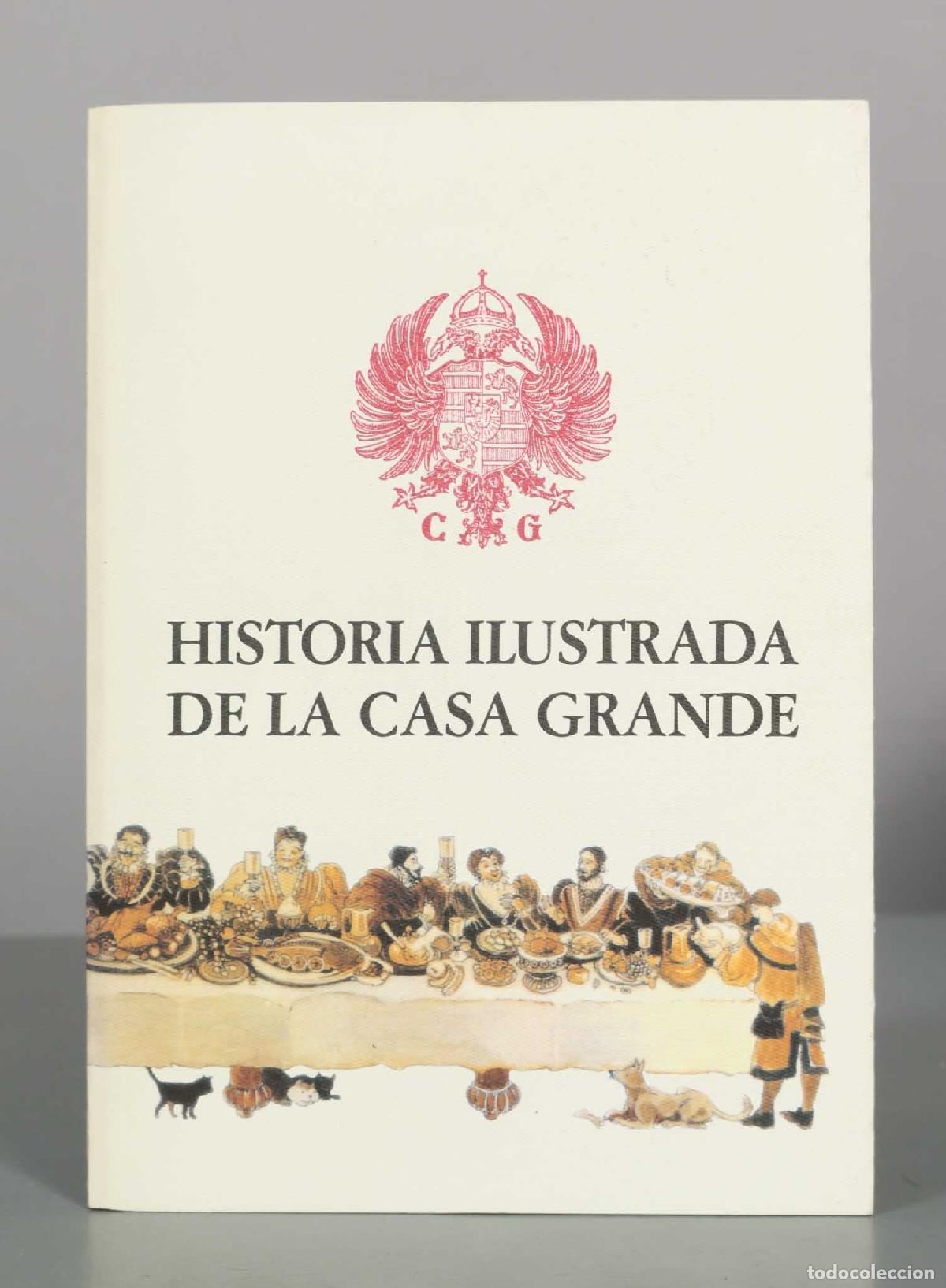 Libros de segunda mano: Historia ilustrada de La Casa Grande