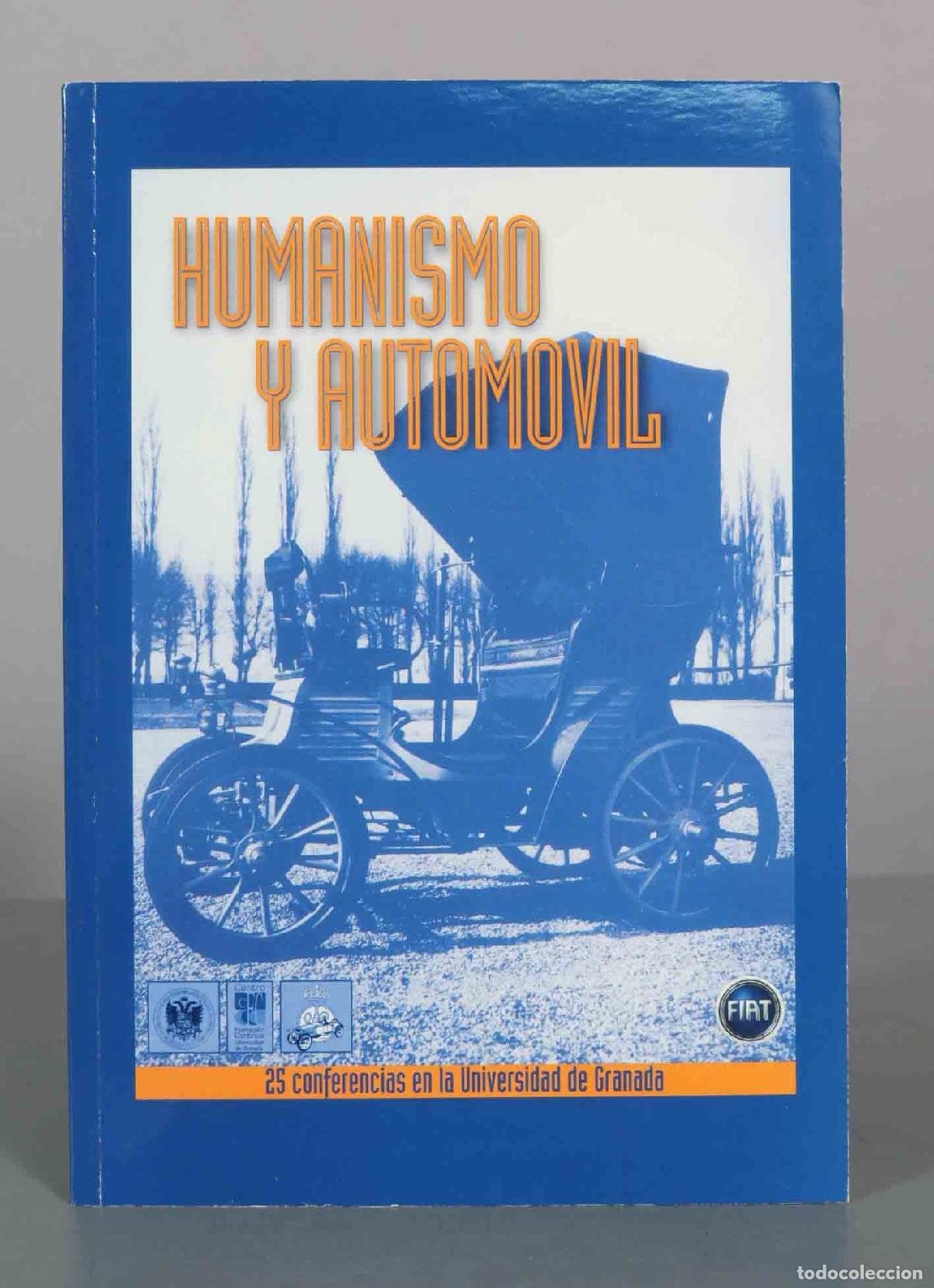Libros de segunda mano: Humanismo y autom&oacute;vil: 25 conferencias en la Universidad de Granada