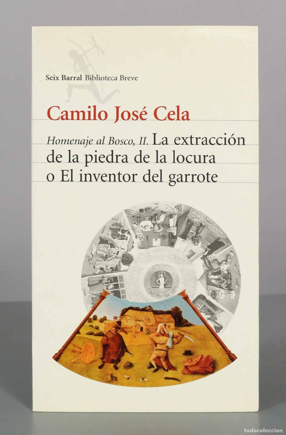 Libros de segunda mano: Homenaje al Bosco, II. La extracci&oacute;n de la piedra de la locura o El inventor del garrote - CELA