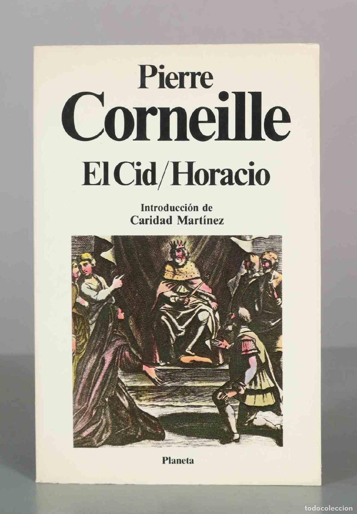 Libros de segunda mano: El Cid / Horacio - Pierre Corneille - Editorial Planeta
