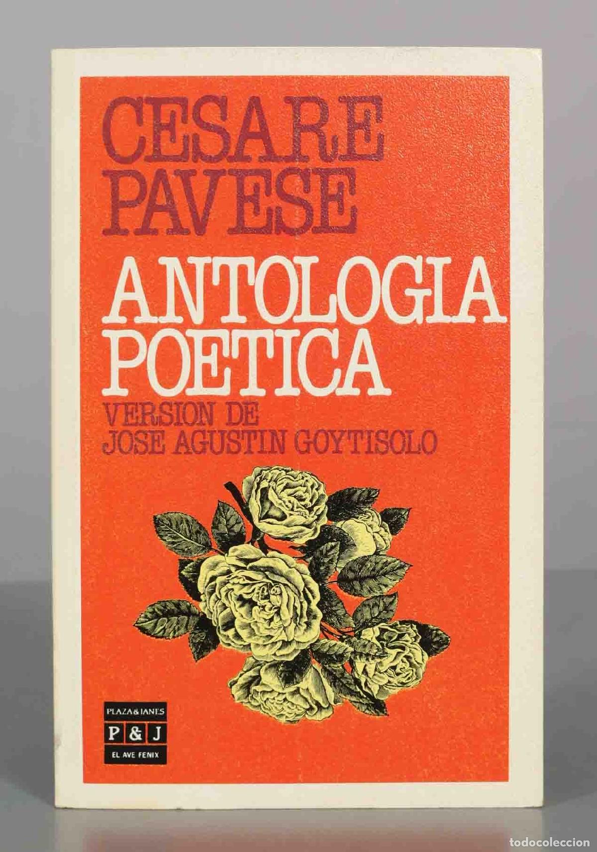 Libros de segunda mano: Antolog&iacute;a Po&eacute;tica - Cesare Pavese - Versi&oacute;n de Jos&eacute; Agust&iacute;n Goytisolo - Plaza and Jan&eacute;s