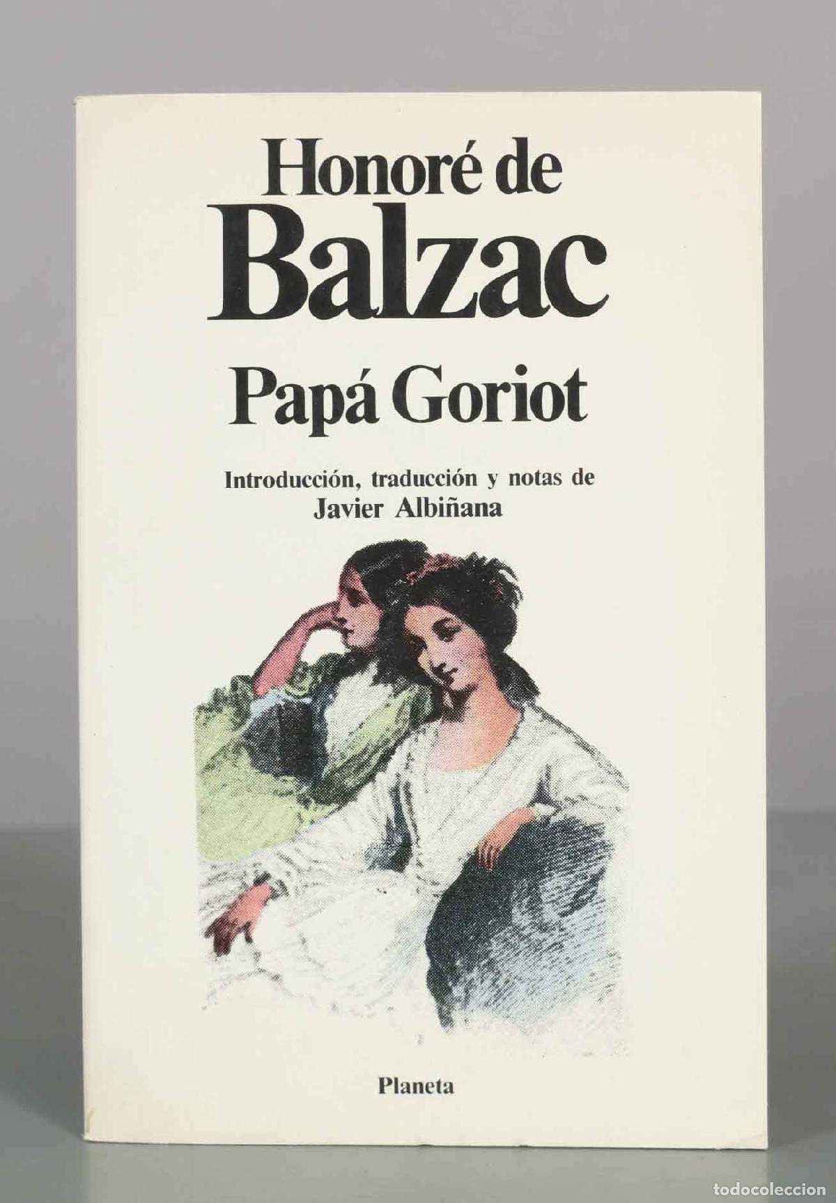 Libros de segunda mano: Pap&aacute; Goriot - Honor&eacute; de Balzac - Editorial Planeta