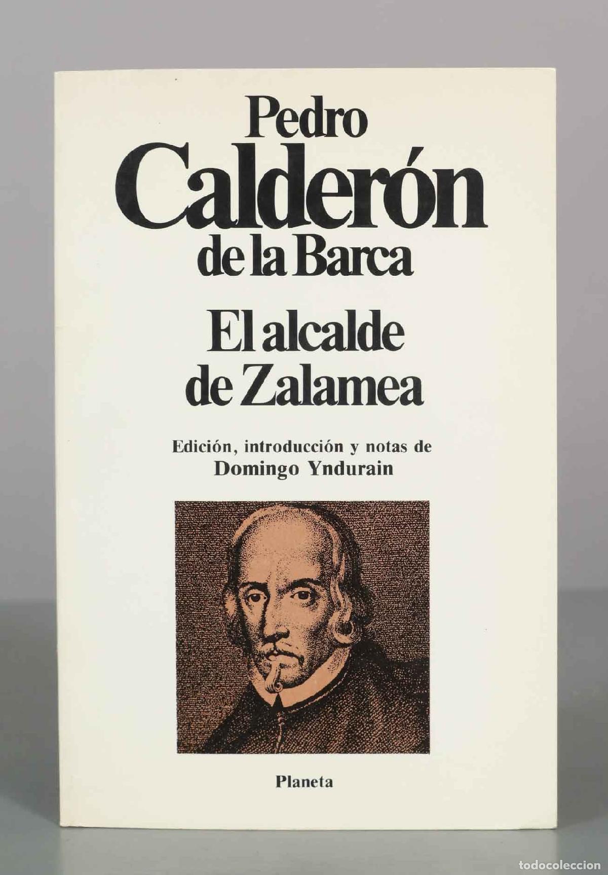 Libros de segunda mano: El alcalde de Zalamea - Pedro Calder&oacute;n de la Barca - Editorial Planeta