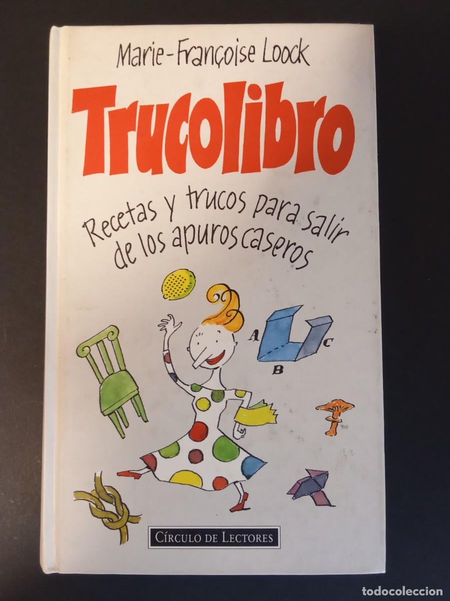 Libros de segunda mano: MARIE-FRAN&Ccedil;OISE LOOCK.- Truco libro. C&iacute;rculo de Lectores (1994). Ilustraciones de Montse Ginesta. Tr