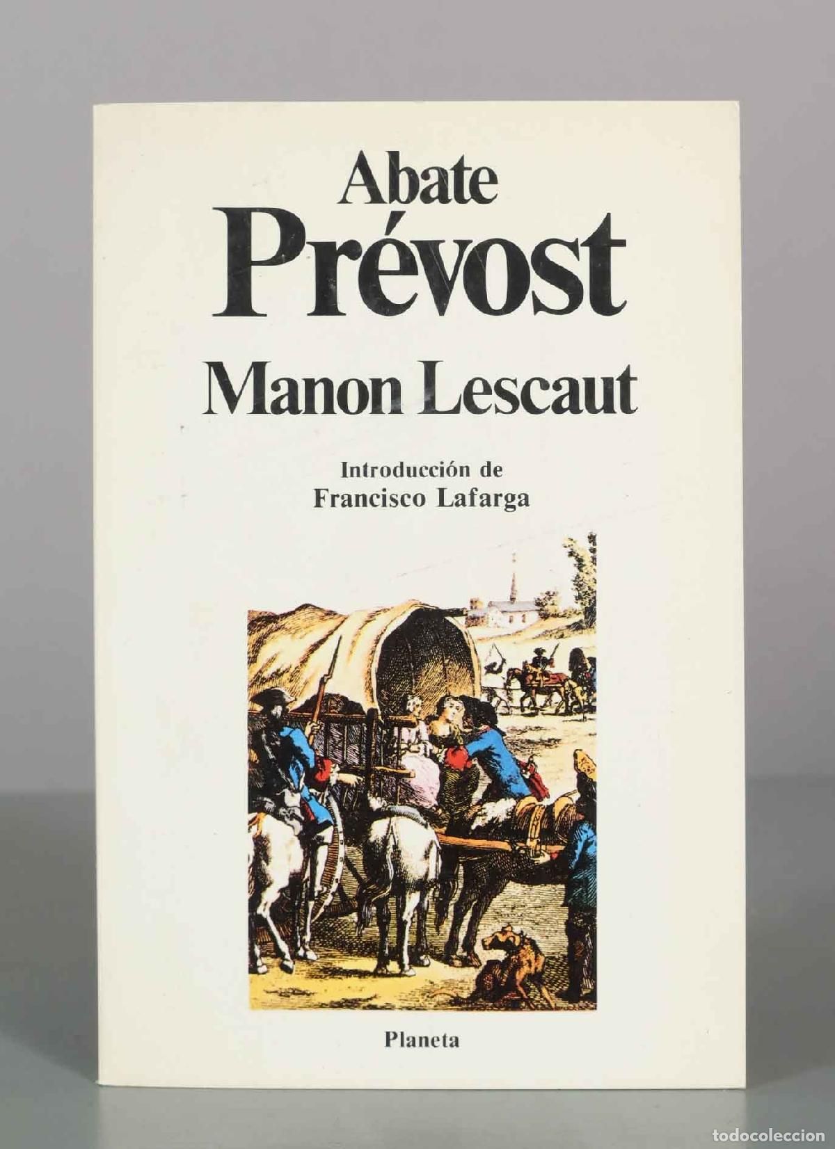 Libros de segunda mano: Abate Pr&eacute;vost - Manon Lescaut - Introducci&oacute;n de Francisco Lafarga - Planeta