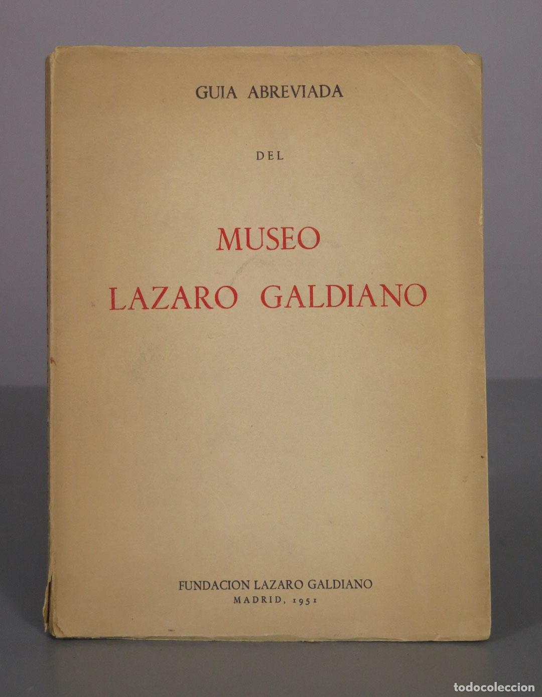 Libros de segunda mano: Gu&iacute;a abreviada del Museo L&aacute;zaro Galdiano - Jos&eacute; Cam&oacute;n Aznar - Fundaci&oacute;n L&aacute;zaro Galdiano