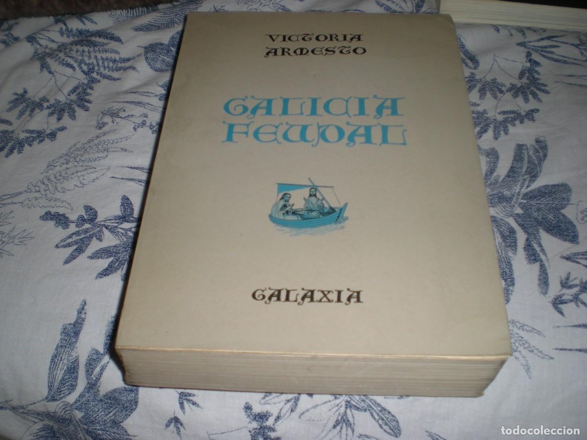 Libros de segunda mano: Galicia Feudal. Victoria Armesto 1969 Editorial Galaxia 605 pg. 24X17 cm.