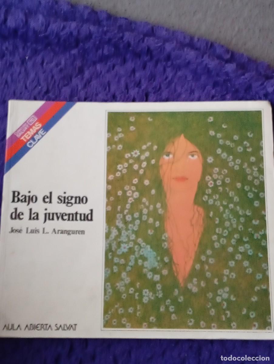 Libros de segunda mano: Bajo el signo de la juventud, Jos&eacute; Luis L. Aranguren, Editorial Salvat,1986