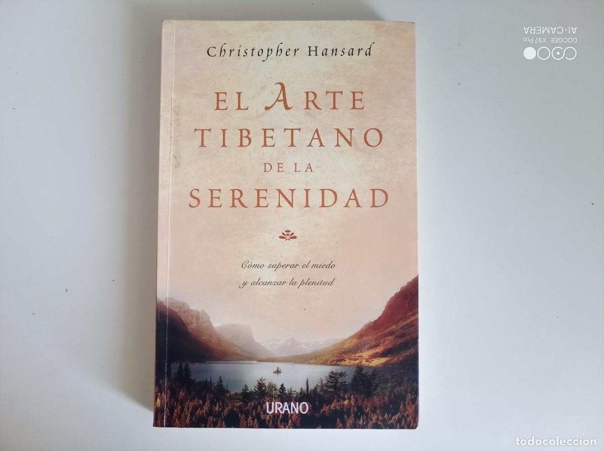 Libros de segunda mano: CHRISTOPHER HANSARD.EL ARTE TIBETANO DE LA SERENIDAD.