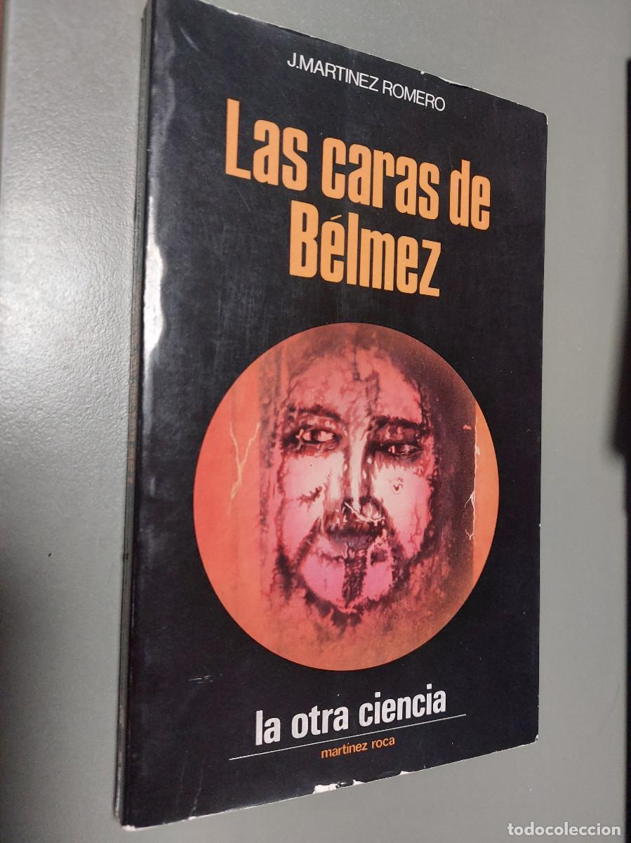 Libros de segunda mano: LAS CARAS DE BELMEZ. J. MARTINEZ ROMERO. R&Uacute;STICA. BUEN ESTADO. E7 2