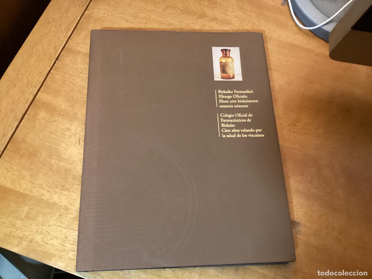 Libros de segunda mano: Colegio Oficial de Farmaceuticos de Bizkaia, Cien a&ntilde;os velando por la salud de los vizcainos nuevo !