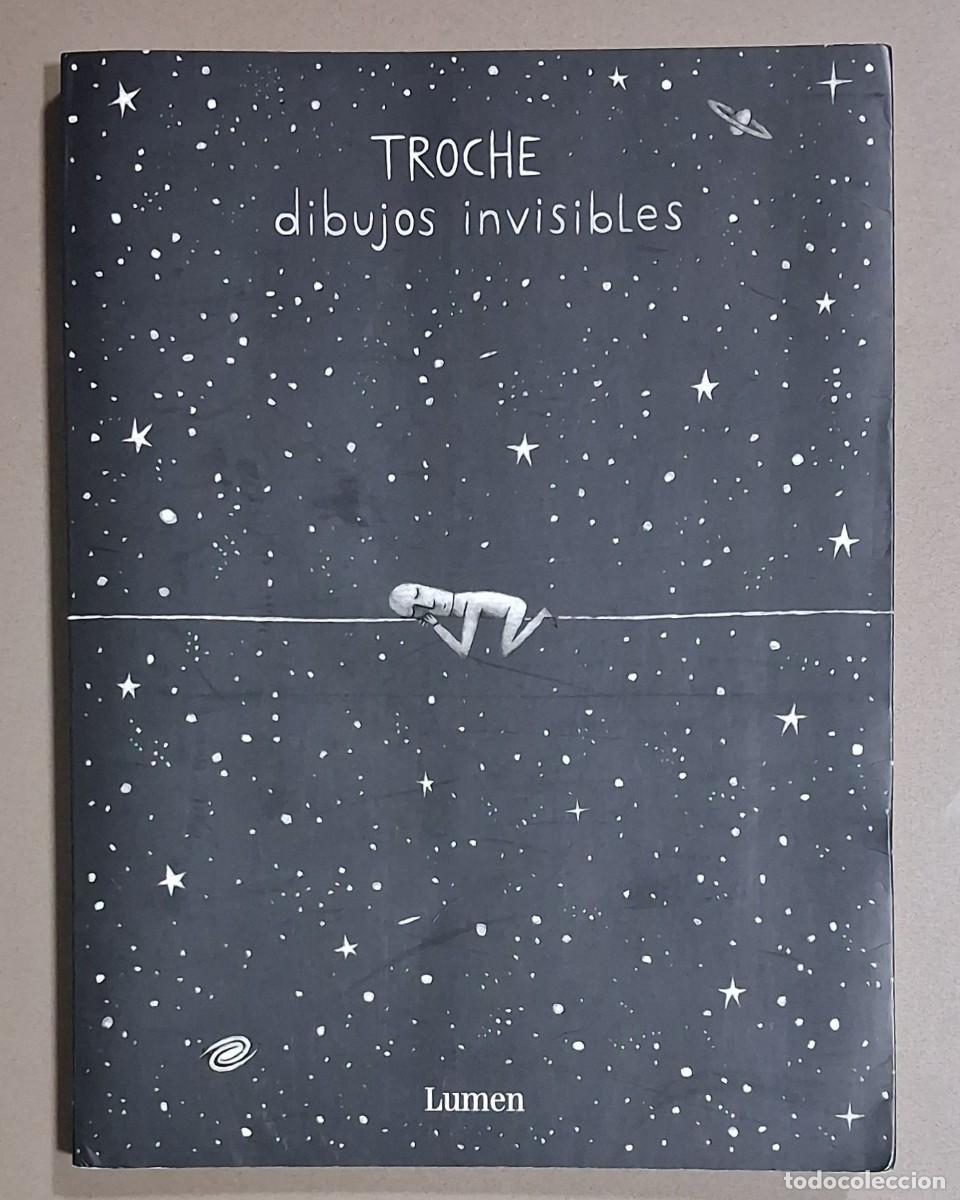 Libros de segunda mano: Dibujos invisibles. Troche. Lumen Ed. 2016. 1&ordf; edici&oacute;n! Como nuevo!