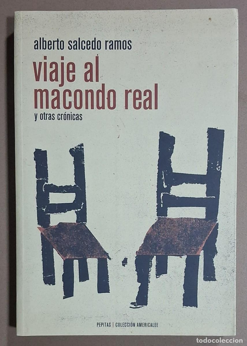 Libros de segunda mano: Viaje al Macondo real y otras cr&oacute;nicas. Alberto Salcedo Ramos. Pepitas de Calabaza 2016. Excelente!