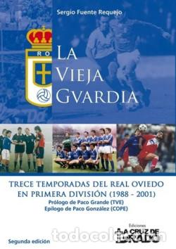 Libros de segunda mano: Vieja Guardia, La Sergio Fuente Requejo ; Paco Grande
