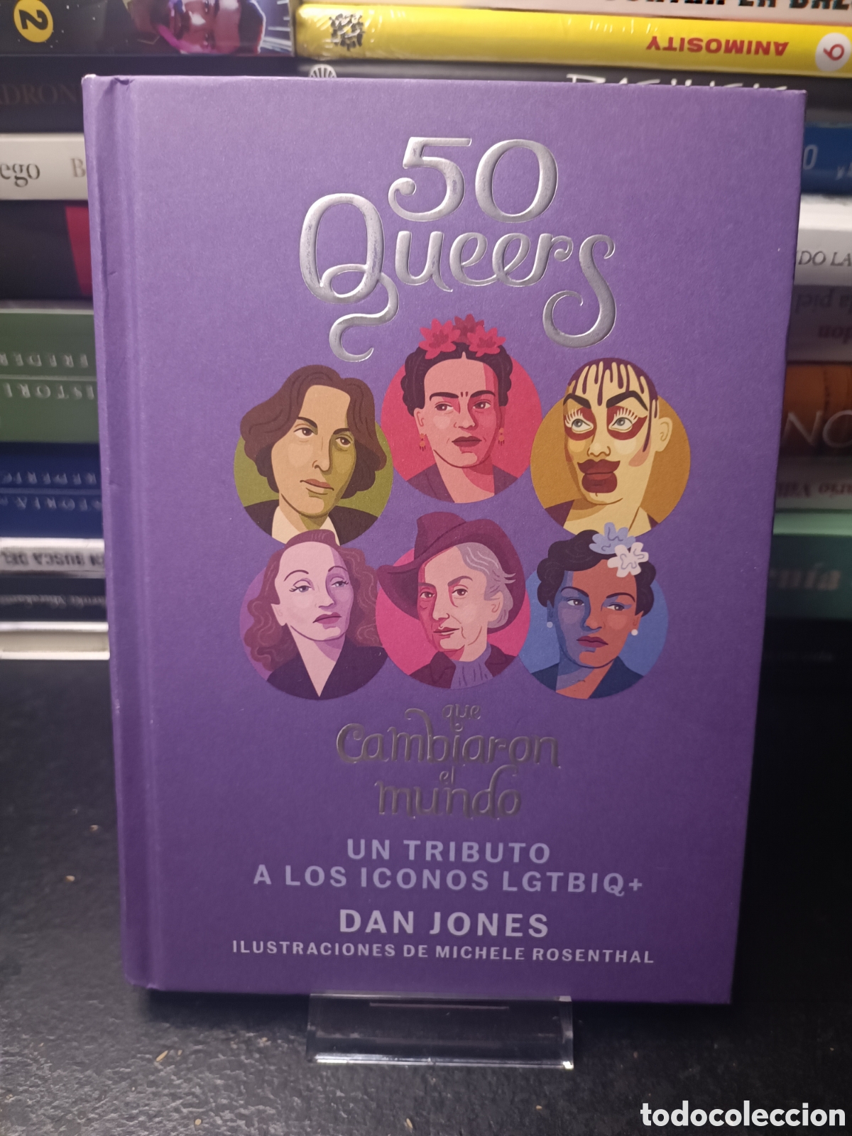 Libros de segunda mano: 50 Queers que cambiaron el mundo Un tributo a los &iacute;conos LGTBIQ+ Dan Jones Michele rosenthal