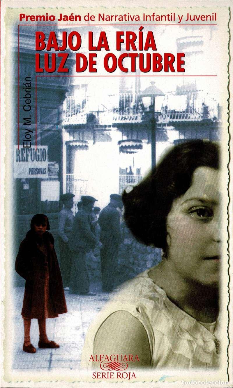 Gebrauchte B&uuml;cher: Bajo la fr&iacute;a luz de octubre - Eloy M. Cebri&aacute;n