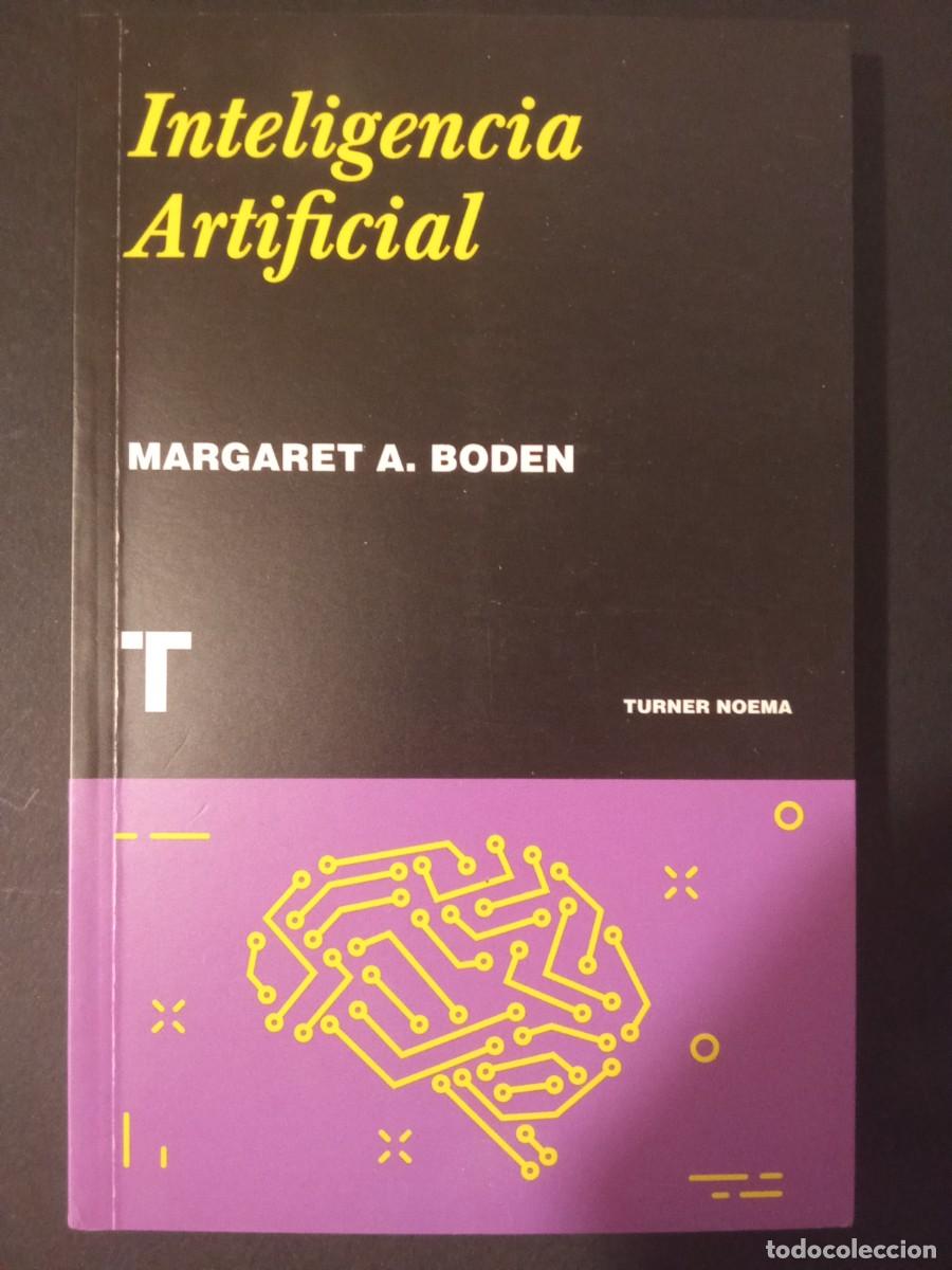 Libros de segunda mano: MARGARET A. BODEN.- Inteligencia artificial. Turner (2017). Traducci&oacute;n de Inmaculada P&eacute;rez Parra. 22