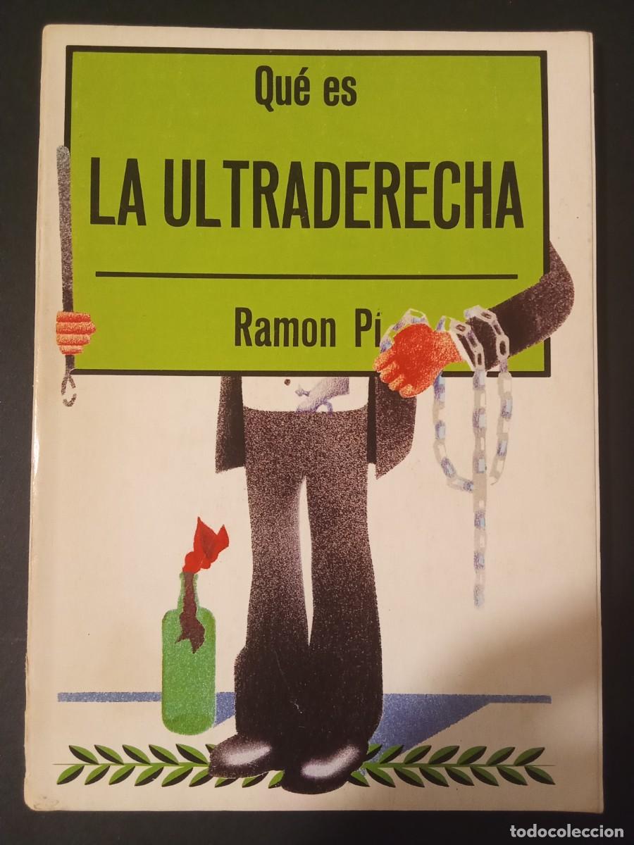 Libros de segunda mano: RAM&Oacute;N PI.- Qu&eacute; es la ultraderecha. La Gaya Ciencia (1976). Encuadernaci&oacute;n en tapa blanda de editoria