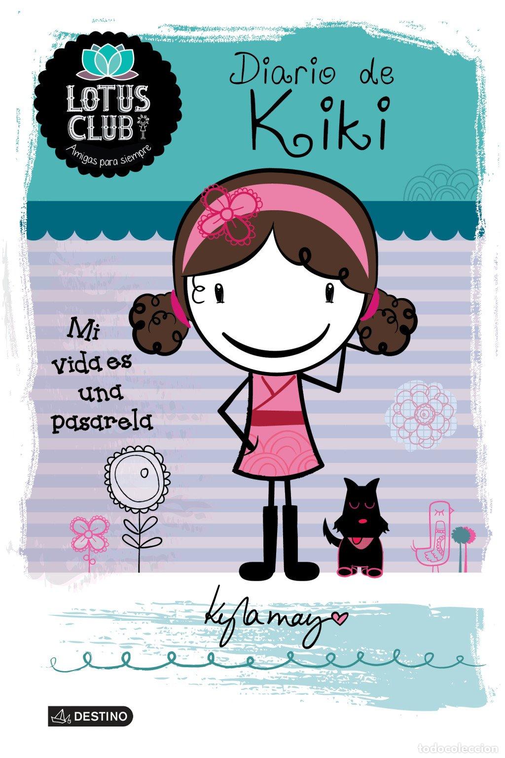 Libri di seconda mano: Diario de Kiki: Lotus Club 1. Mi Vida Es una Pasarela - Kayla May - Destino Infantil & Juvenil