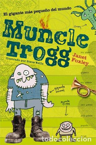 Libros de segunda mano: Muncle Trogg - Foxley, Janet - La Galera - Narrativa Singular, 28