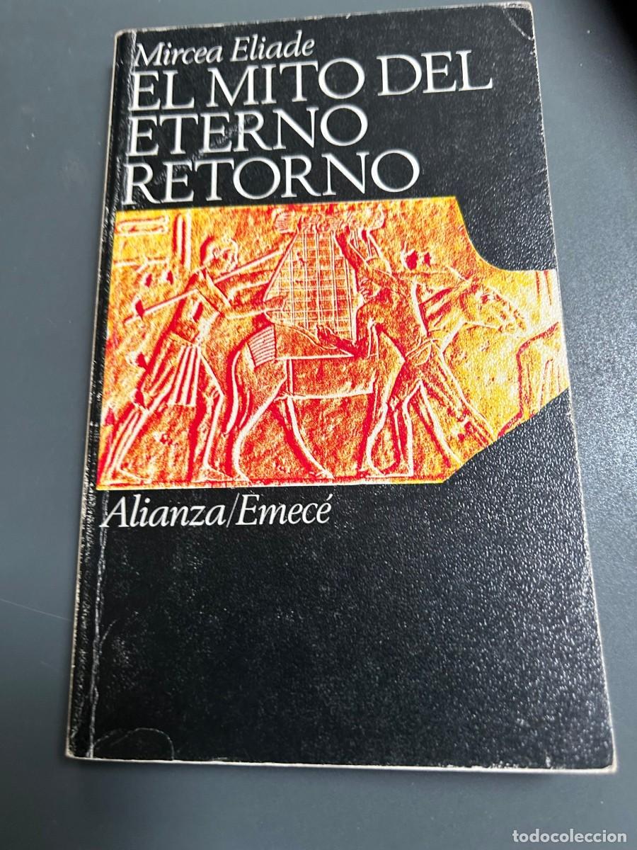 Libros de segunda mano: EL MITO DEL ETERNO RETORNO. MIRCEA ELIADE.