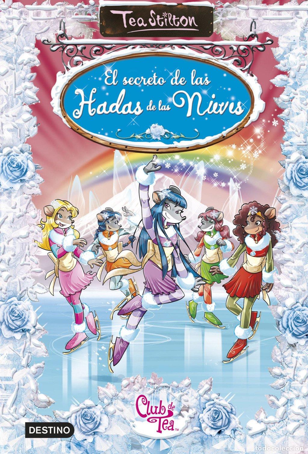 Second hand books: El Secreto de las Hadas de las Nieves: Tea Stilton Especial 2 - Tea Stilton - Destino Infantil & Juv