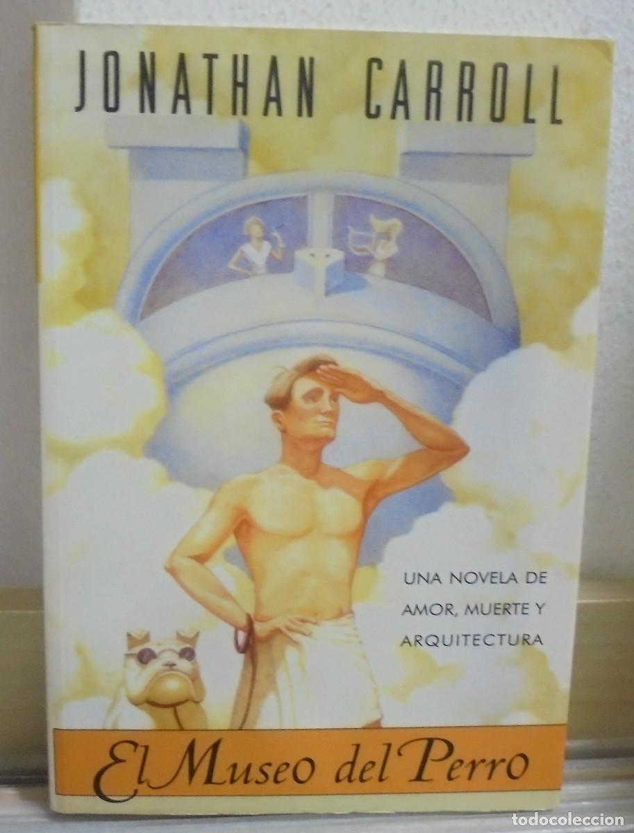 Libros de segunda mano: El museo del perro. Jonathan Carroll - Foto 1