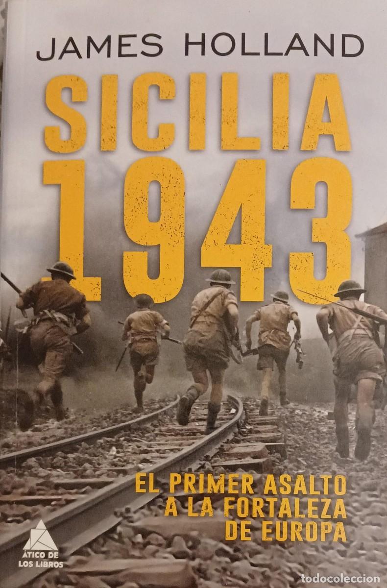 Libros de segunda mano: SICILIA 1943 - James Holland