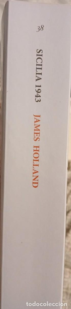 Libros de segunda mano: SICILIA 1943 - James Holland - Foto 3