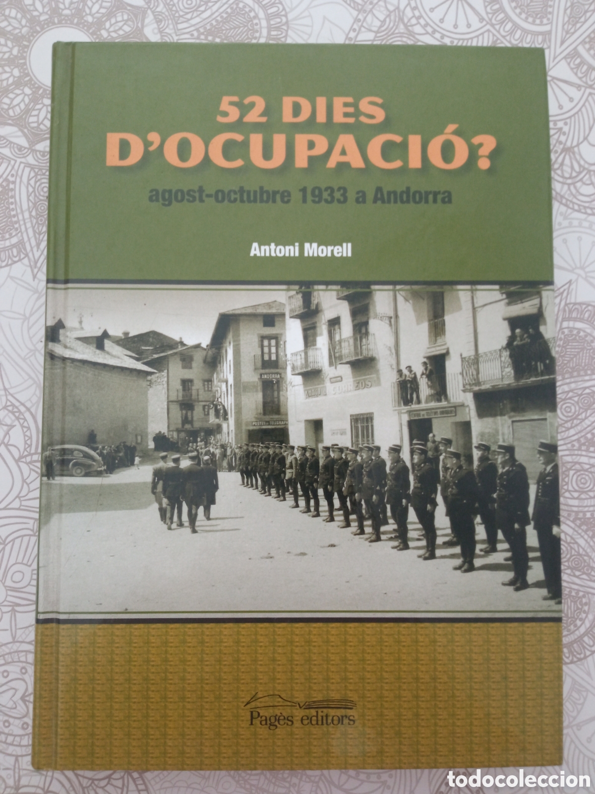 Libros de segunda mano: 52 dies d'ocupaci&oacute;? Agost-octubre 1933 a Andorra - Antoni Morell